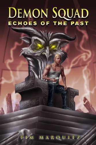 Echoes of the Past (Demon Squad Book 4)