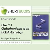 Die 11 Geheimnisse des IKEA-Erfolgs (Shortbooks)