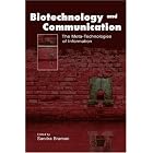 Biotechnology and Communication: The Meta-Technologies of Information (Lea's Communication... by Sandra Braman