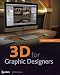 3D for Graphic Designers
