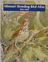Missouri Breeding Bird Atlas: 1986-1992 (Natural History Series No. 6)