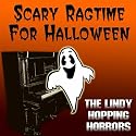 Scary Ragtime For Halloween