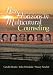 New Horizons in Multicultural Counseling: New Directions for Working with Diversity