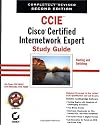 CCIE: Cisco Certified Internetwork Expert Study Guide - Routing and Switching, 2nd Edition