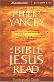 Bible Jesus Read Participant s Guide, The