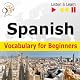Spanish Vocabulary for Beginners: Start talking, 1000 Basic Words & Phrases in Practice, 1000 Basic Words & Phrases at Work