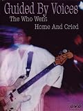 Guided by Voices: The Who Went Home and Cried