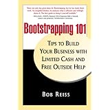 Bootstrapping 101: Tips to Build Your business with Limited Cash and Free Outside Help