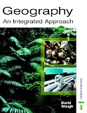 Geography: An Integrated Approach (Geography S.)