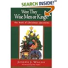 Were They Wise Men or Kings?: The Book of Christmas Questions by  Joseph J. Walsh