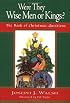 Were They Wise Men or Kings?: The Book of Christmas Questions