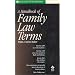 A Handbook of Family Law Terms (Black's Law Dictionary Series)