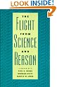 The Flight from Science and Reason (Annals of the New York Academy of Sciences)
