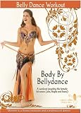 Body By Bellydance: a workout targeting the female fat zones (abs, thighs, buns)