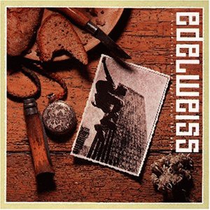 Edelweiss - Bring Me Edelweiss - Zortam Music