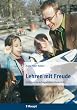 Lehren mit Freude. Schl�ssel zu erfolgreichem Unterricht: Schl�ssel zu erfolgreichem Untericht