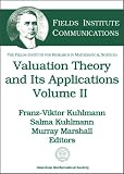 Valuation Theory and Its Applications (Fields Institute Communications, V. 32) (v. 2)