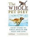 Whole Pet Diet: Eight Weeks to Great Health for Dogs And Cats