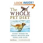 Click here to buy Whole Pet Diet: Eight Weeks to Great Health for Dogs And Cats by  Andi Brown.