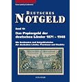 Deutsches Notgeld, Band 10: Das Papiergeld der deutschen L�nder von 1871 - 1948: Die Banknoten und Notgeldscheine, Spezialkatalog mit aktuellen ... mit aktuellen Marktpreisen: BD 10