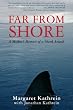 Far From Shore: A Mother's Memoir of a Shark Attack