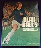 Alan Ball's international soccer annual