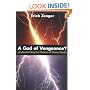 A God of Vengeance?: Understanding the Psalms of Divine Wrath