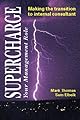 Supercharge your management role : making the transition to internal consultant