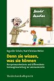 Produkt-Bild: Denn sie wissen, was sie k&ouml;nnen: Kompetenzorientierte und differenzierte Erhebung, Beurteilung und Bewertung von Sch&uuml;lerleistungen im Lateinunterricht