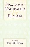 Pragmatic Naturalism and Realism