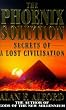 The Phoenix Solution: Secrets of a Lost Civilisation
