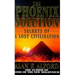 The Phoenix Solution: Secrets of a Lost Civilisation