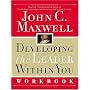 Developing the Leader Within You: Workbook