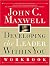 Developing the Leader Within You Workbook