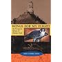 Wings for My Flight: The Peregrine Falcons of Chimney Rock