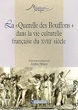 Revue CNRS  / La Querelle des Bouffons dans la vie culturelle française du XVIIIe siècle
