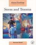 Stress and Trauma (Clinical Psychology, a Modular Course)