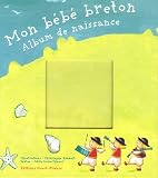 Mon b�b� breton : Album de naissance