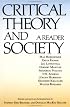 Critical Theory and Society: A Reader