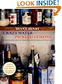 Crazy Water, Pickled Lemons: Enchanting Dishes from the Middle East, Mediterranean and North Africa