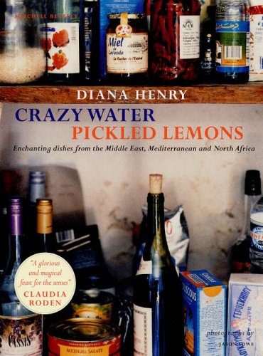 City Travel Guides Discounted  Books : Crazy Water, Pickled Lemons: Enchanting Dishes from the Middle East, Mediterranean and North Africa