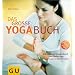 Yoga vom Feinsten f�r EinsteigerInnen