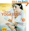 Yoga-Buch, Das gro�e: Das moderne Standardwerk zum Hatha-Yoga (GU Ganzheitliche Wege)
