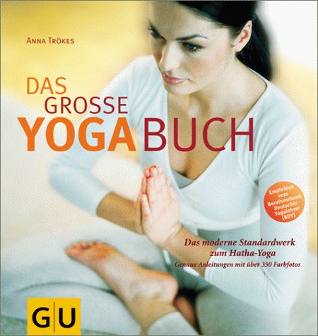 Produkt-Bild: Das gro&szlig;e Yoga-Buch: Das moderne Standardwerk zum Hatha-Yoga
