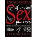 Encyclopedia of Unusual Sex Practices