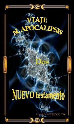 VIAJE AL APOCALIPSIS DOS (Spanish Edition)