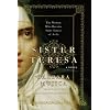 Sister Teresa: The Woman Who Became Spain's Most Beloved Saint