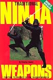 Traditional Ninja Weapons (Unique Literary Books of the World)