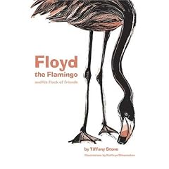 Floyd the Flamingo and His Flock of Friends
