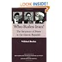Who Rules Iran? The Structure of Power in the Islamic Republic